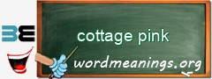 WordMeaning blackboard for cottage pink